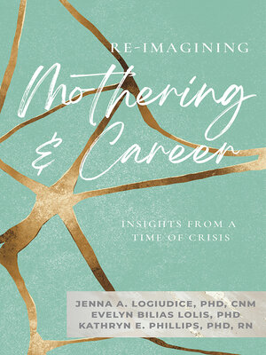 cover image of Re-imagining Mothering and Career
